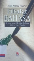 Filsafat bahasa: mengungkap hakikat bahasa, makna dan tanda