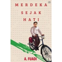 Merdeka sejak hati