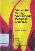 Mereka yang merubah wajah dunia