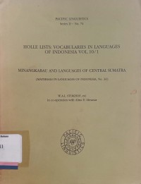 Holle lists: vocabularies in languages of Indonesia vol. 10/1 Minangkabau and languages of central Sumatra