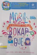 Mobil, bokap, gue: cinta ayah, cinta anak