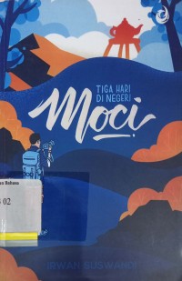 Tiga hari di negeri Moci