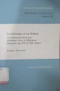 Le message et sa fiction: la communication par messager dans la litterature francaise des xii et xiii siecles
