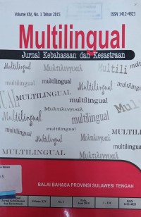 Multilingual: Jurnal Kebahasaan dan Kesastraan, Volume XIV, No. 1, Tahun  2015