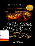 my Allah, My rasul, and my Hajj