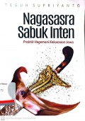 Nagasasra Sabuk Inten: praktik hegemoni kekuasaan Jawa