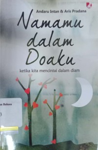 Namamu dalam doaku: ketika kita mencintai dalam diam