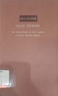 Ngaju religion: The conception of God among a south Borneo people