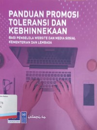 Panduan Promosi Toleransi dan Kebhinnekaan Bagi Pengelola Website dan Media Sosial Kementerian dan Lembaga