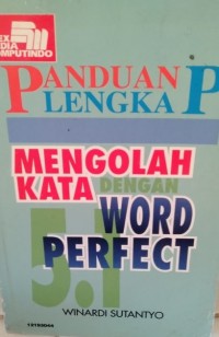 Panduan Lengkap Mengolah Kata dengan WordPerfect