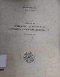 Papers in australian linguistics no. 15: australian aboriginal lexicography