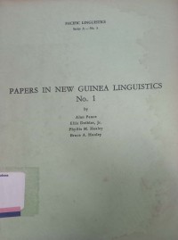 Papers in new guinea linguistics no. 1