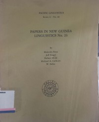 Papers in new guinea linguistics no. 23