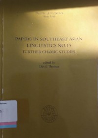 Papers in Southeast Asian Linguistics No.15 Fyrther Chamic Studies