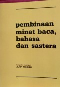 Pembinaan minat baca, bahasa dan sastera