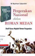 Pergerakan nasional dalam roman Medan: studi kasus majalah Roman Pergaoelan