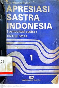 Apresiasi sastra Indonesia : Periodisasi sastra untuk SMTA