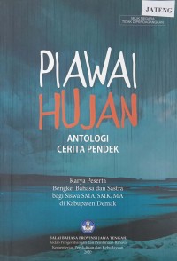 Antologi Puisi Cerpen Piawai Hujan