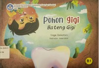 Pohon gigi=Bateng gigi (B1)