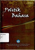 Politik Bahasa: Risalah Seminar Politik Bahasa