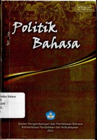 Politik Bahasa: Risalah Seminar Politik Bahasa