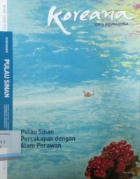 Koreana : seni & budaya Korea, Pulau Sinan Percakapan dengan Alam Perawa, Musim Gugur Vol.5 No 2