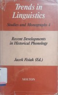 Recent Development in Historical Phonology