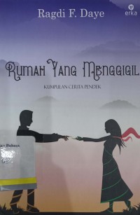 Rumah Yang Menggigil: Kumpulan Cerita Pendek