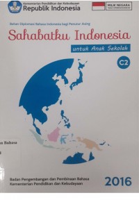 Sahabatku Indonesia: Buku Ajar Bahasa Indonesia bagi Penutur Asing Tingkat B1