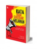 Kata tidak sekedar melawan: gerakan puisi menolak korupsi