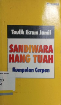 Sandiwara Hang Tuah: Kumpulan cerpen