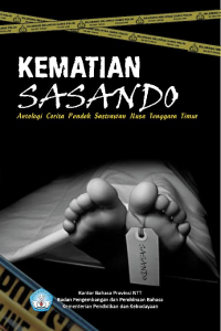 Kematian sasando: Antologi cerita pendek sastrawan Nusa Tenggara Timur