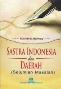 Sastra Indonesia dan Daerah: sejumlah masalah