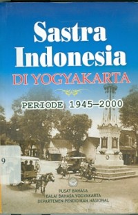 Sastra Indonesia di Yogyakarta periode 1945-2000