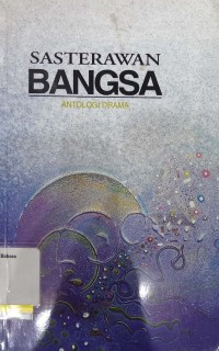 Sastrawan bangsa: Antologi drama