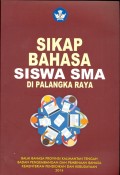 Sikap bahasa siswa SMA di palangka Raya