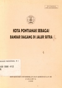 Kota Pontianak Sebagai Bandar Dagang di Jalur Sutra