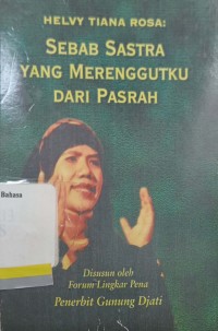 Sebab sastra yang merenggutku dari pasrah