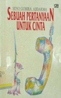 Sebuah pertanyaan untuk cinta