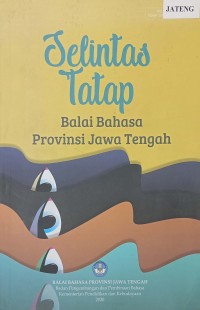 Selintas Tatap Balai Bahasa Provinsi Jawa Tengah