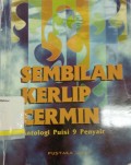 Sembilan Kerlip Cermin: Antologi Puisi 9 Penyair