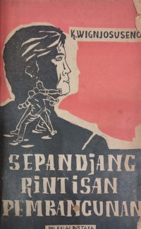 Sepandjang rintisan pembangunan