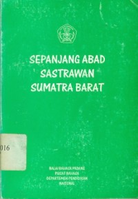 Sepanjang abad sastrawan sumatra barat