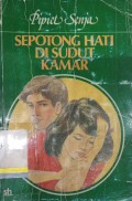 Sepotong hati di sudut kamar