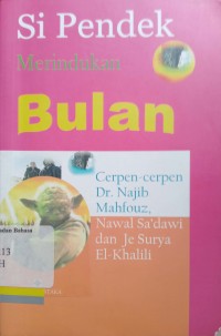 Si Pendek merindukan bulan