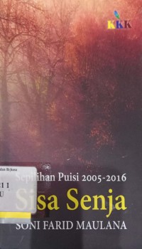 Sisa senja: sepilihan puisi 2005-2006