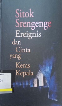 Sitok Srengenge Ereignis dan Cinta yang Keras Kepala