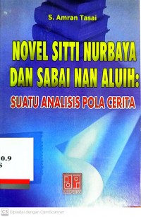 Novel Siti Nurbaya dan Sabai Nan Aluih: Suatu analisis pola cerita