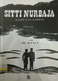 Sitti nurbaja : Kasih tak sampai