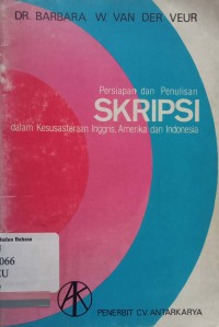 Persiapan dan penulisan skripsi dalam kesusastraan Inggris, Amerika dan Indonesia